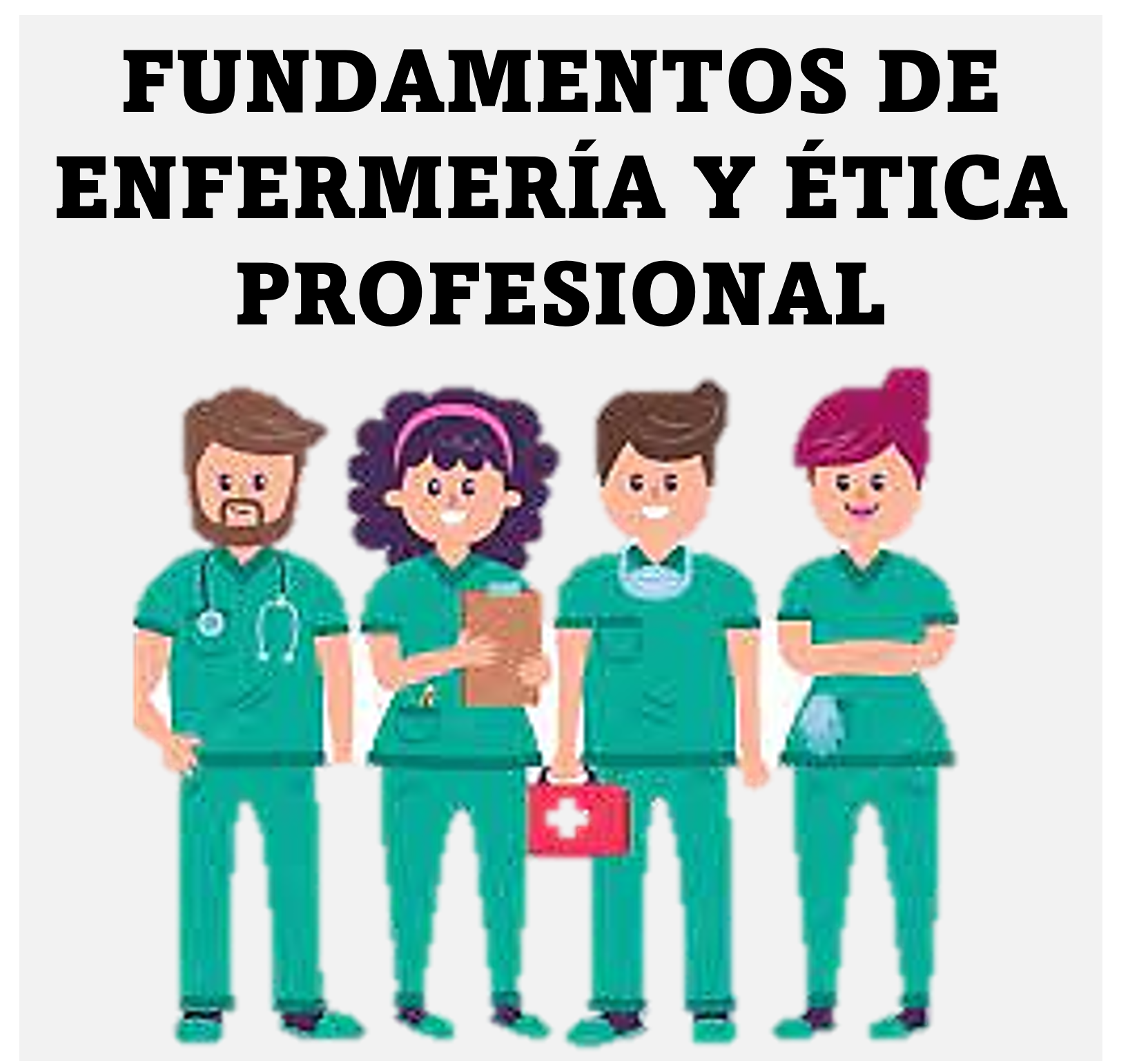AUX2023_FUN-FUNDAMENTOS DE ENFERMERÍA Y ÉTICA PROFESIONAL